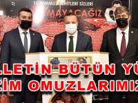 VALİ TAŞBİLEK: “MİLLETİN BÜTÜN YÜKÜ BİZİM OMUZLARIMIZDA”