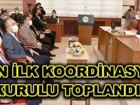 YILIN İLK KOORDİNASYON KURULU TOPLANDI