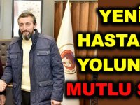 YENİ HASTANE YOLUNDA MUTLU SON