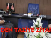 VALİDEN TAZİYE ZİYARETİ