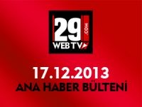 ANA HABER BÜLTENİ 17.12.2013