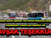 Bağlarbaşı Muhtarı Ahmet Aykutan Yeni Devlet Hastanesi kavşağına konulan sinyalizasyon sistemi için teşekkür etti. KAVŞAK TEŞEKKÜRÜ