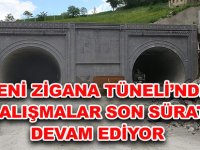 YENİ ZİGANA TÜNELİ’NDE ÇALIŞMALAR SON SÜRAT DEVAM EDİYOR