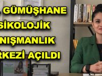 ÖZEL GÜMÜŞHANE PSİKOLOJİK DANIŞMANLIK MERKEZİ AÇILDI