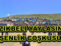 KAZIKBELİ YAYLASINDA ŞENLİK COŞKUSU