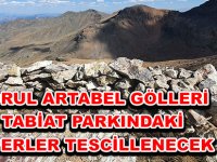 TORUL ARTABEL GÖLLERİ TABİAT PARKINDAKİ SİPERLER TESCİLLENECEK