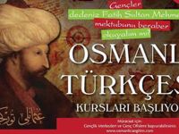 OSMANLI TÜRKÇESİ KURSU BAŞLIYOR