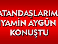 VATANDAŞLARIMIZ BÜNYAMİN AYGÜN İÇİN KONUŞTU