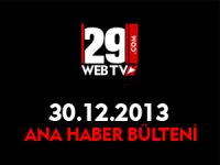 ANA HABER BÜLTENİ 30.12.2013