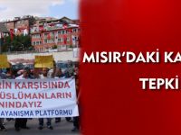 MISIR'DAKİ KATLİAMA TEPKİ