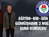EĞİTİM-BİR-SEN GÜMÜŞHANE’DE İKİNCİ ŞUBESİNİ KURDU