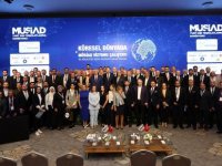 MÜSİAD'DAN "KÜRESEL DÜNYADA MÜSİAD VİZYONU ÇALIŞTAYI