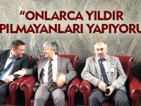 ONLARCA YILDIR  YAPILMAYANLARI YAPIYORUZ