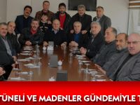 GÜSİAD ZİGANA TÜNELİ VE MADENLER GÜNDEMİYLE TOPLANDI