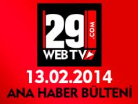ANA HABER BÜLTENİ 13.02.2014