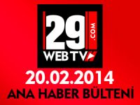 ANA HABER BÜLTENİ 20.02.2014