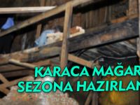 KARACA MAĞARASI SEZONA HAZIRLANIYOR