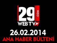 ANA HABER BÜLTENİ 26.02.2014