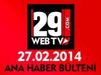 ANA HABER BÜLTENİ 27.02.2014