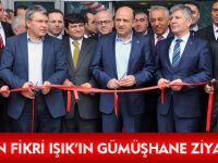 BAKAN FİKRİ IŞIK'IN GÜMÜŞHANE ZİYARETİ