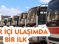 ŞEHİR İÇİ ULAŞIMDA BİR İLK