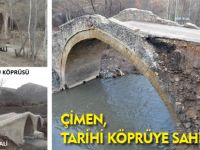 ÇİMEN, TARİHİ KÖPRÜYE SAHİP ÇIKTI