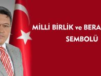 MİLLİ BİRLİK ve BERABERLİĞİN SEMBOLÜ