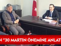 AYDIN, "30 MARTIN ÖNEMİNE ANLATIYOR"
