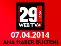 ANA HABER BÜLTENİ 07.04.2014