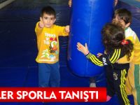 MİNİKLER SPORLA TANIŞTI