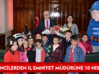 MİNİK ÖĞRENCİLERDEN İL EMNİYET MÜDÜRÜNE 10 NİSAN ZİYARETİ