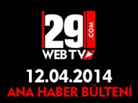 ANA HABER BÜLTENİ 12.04.2014