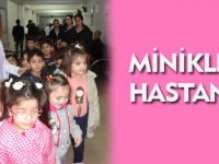 MİNİKLER HASTANEDE