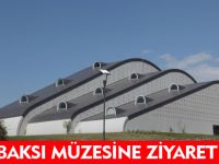 BAKSI MÜZESİNE ZİYARET