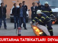 İTFAİYE TATBİKATLARA DEVAM EDİYOR