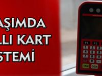 ULAŞIMDA AKILLI KART SİSTEMİ