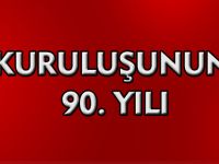 KURULUŞUNUN 90.YILI
