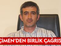 ÇİMEN'DEN BİRLİK ÇAĞRISI