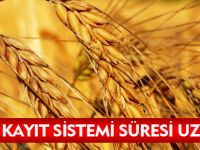 ÇİFTÇİ KAYIT SİSTEMİ SÜRESİ UZATILDI