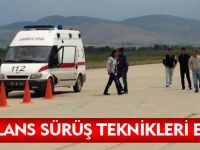 AMBULANS SÜRÜŞ TEKNİKLERİ EĞİTİMİ
