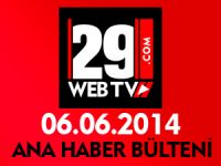 ANA HABER BÜLTENİ 06.06.2014