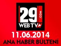 ANA HABER BÜLTENİ 11.06.2014