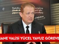 VALİ YÜCEL YAVUZ GÖREVE BAŞLADI