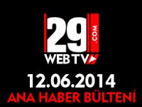 ANA HABER BÜLTENİ 12.06..2014