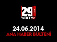 ANA HABER BÜLTENİ 24.06.2014