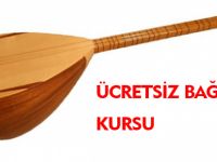 ÜCRETSİZ BAĞLAMA KURSU