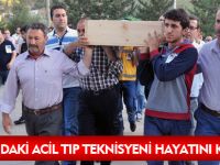 20 YAŞINDAKİ ACİL TIP TEKNİSYENİ HAYATINI KAYBETTİ