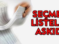 SEÇMEN LİSTELERİ ASKIDA