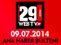 ANA HABER BÜLTENİ 09.07.2014