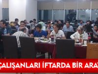 SAĞLIK ÇALIŞANLARI İFTARDA BİR ARAYA GELDİ
